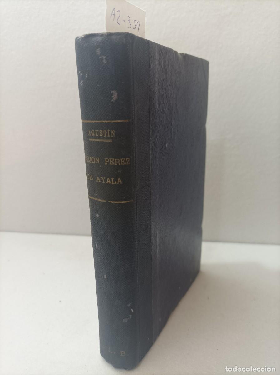 Libros: AGUST&Iacute;N, Francisco: - Ram&oacute;n P&eacute;rez de Ayala. Su vida y obras. - Foto 1