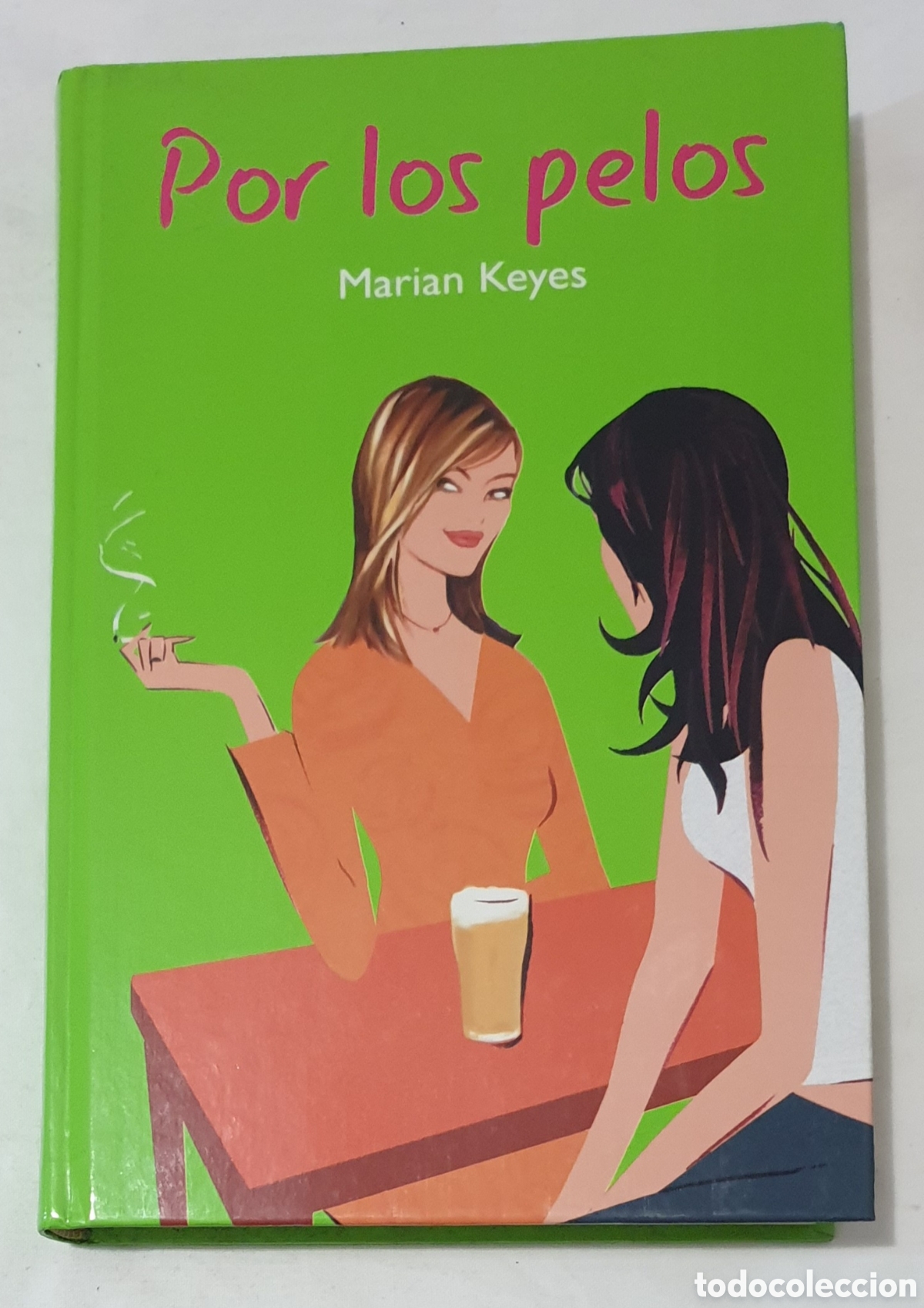 Libros: POR LOS PELOS. MARIAN KEYES. RBA. - Foto 1