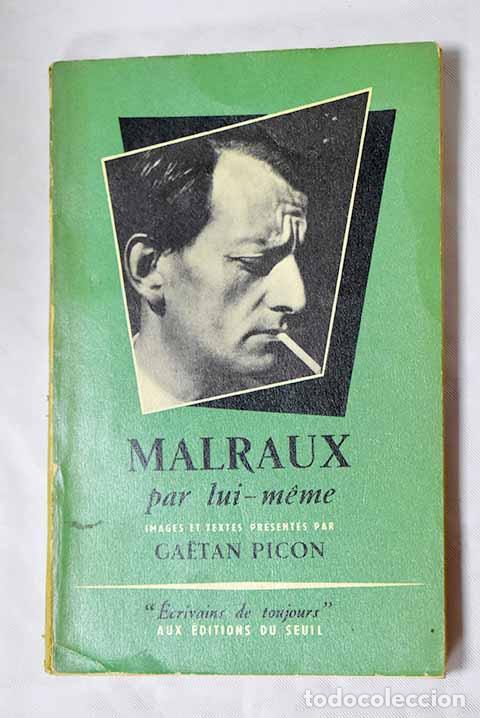 Libros: Malraux par lui-m&ecirc;me.- Picon, Ga&euml;tan - Foto 1