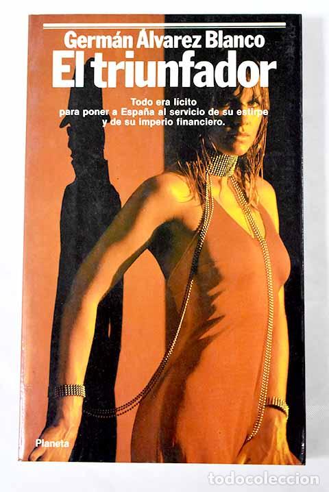 Libros: El triunfador: &Aacute;lvarez Blanco, Germ&aacute;n.- &Aacute;lvarez Blanco, Germ&aacute;n - Foto 1