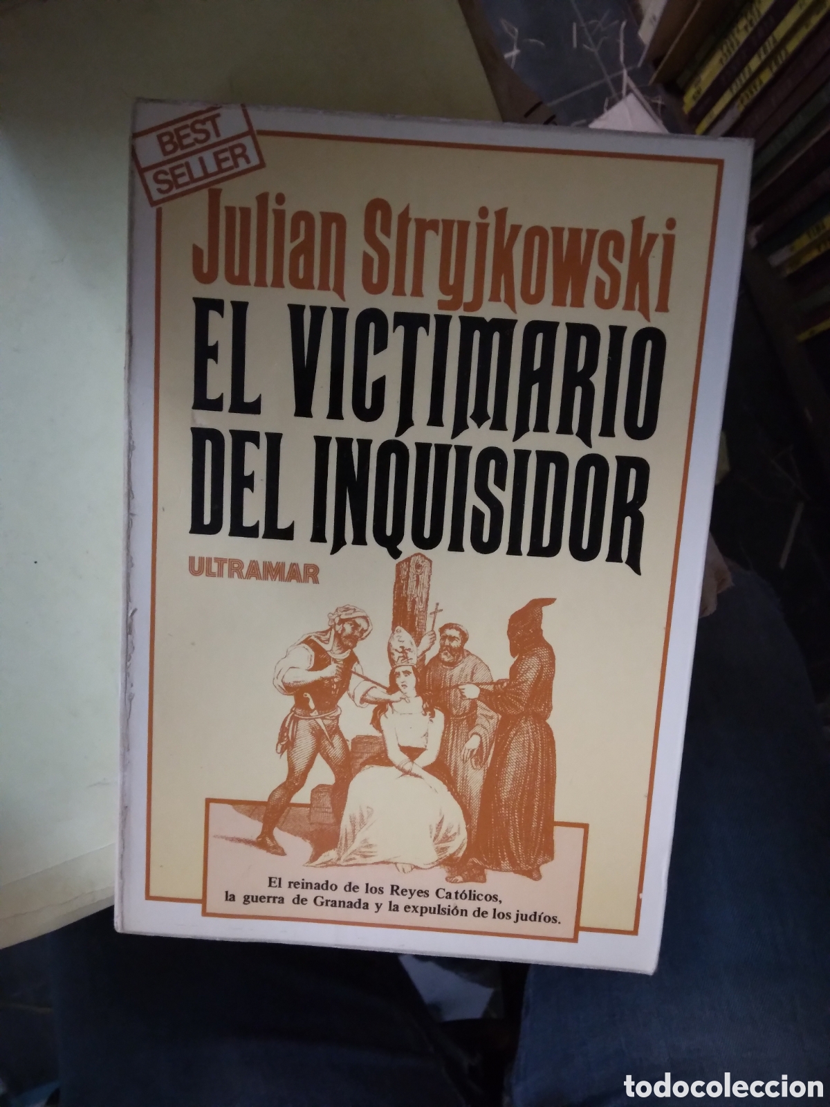 Libros: Julian Stryjkowski El victimario del.inquisidor - Foto 1