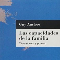 Libros: CAPACIDADES DE LA FAMILIA, LAS - AUSLOOS, GUY,
