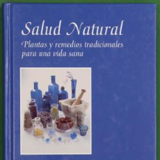 Libros: SALUD NATURAL PLANTAS Y REMEDIOS TRADICIONALES PARA UNA VIDA SANA - MINGUITO GARCÍA, SHEILA