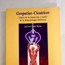 Libros: GEOPATÍAS-CICATRICES - GODOY MUELAS, JOSÉ LUIS