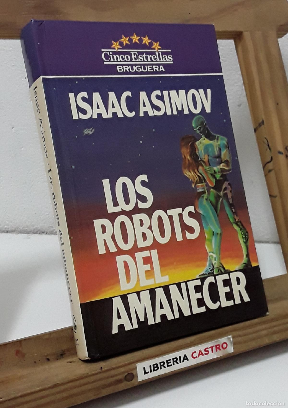 Libros: Los robots del amanecer - Isaac Asimov. - Foto 1