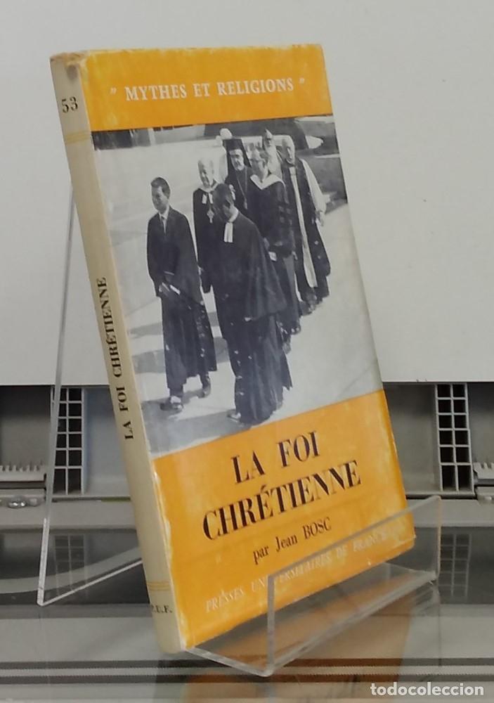 B&uuml;cher: La foi chr&eacute;tienne. Accords et divergences des &Eacute;glises - Jean Bosc