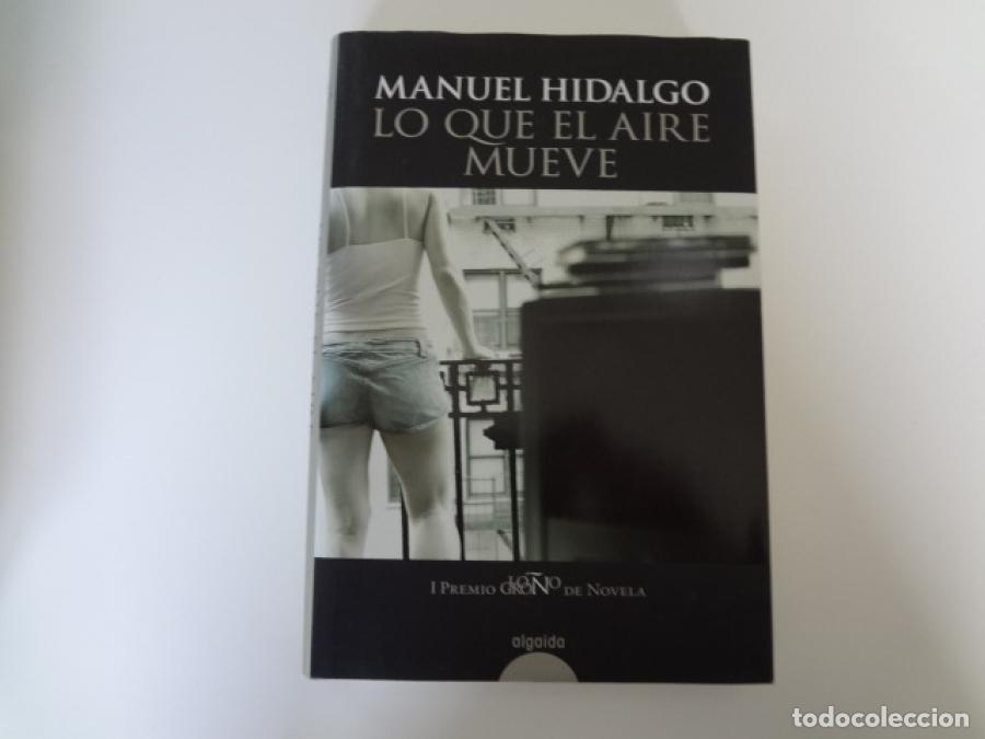 Libros: lo que el aire mueve - manuel hidalgo - tdk200 - - Foto 1