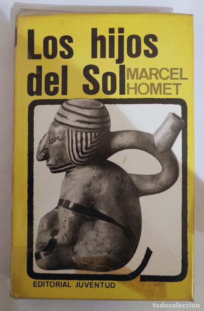 Libros: LOS HIJOS DEL SOL - Marcel Homet - Foto 1