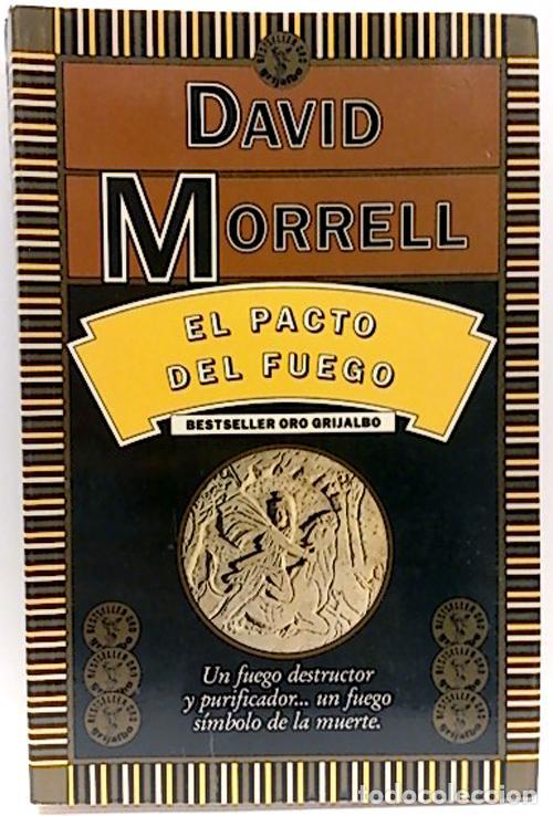 Libros: EL PACTO DEL FUEGO - David Morrell - Foto 1