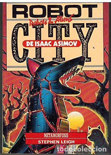 Libros: ROBOT CITY. METAMORFOSIS - Stephen Leigh - Foto 1