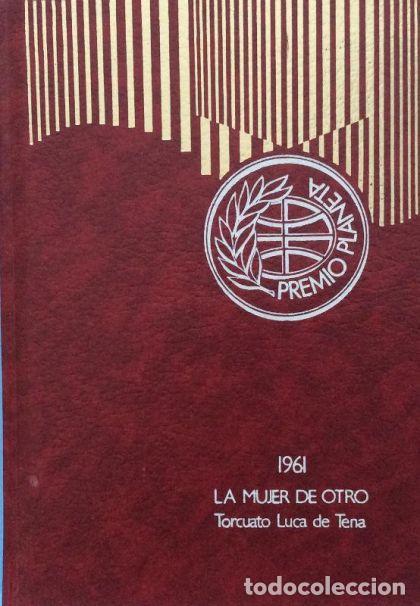 Libros: LA MUJER DE OTRO - Torcuato Luca De Tena - Foto 1