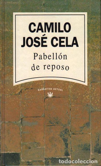 Libros: PABELL&Oacute;N DE REPOSO - Camilo Jose Cela - Foto 1