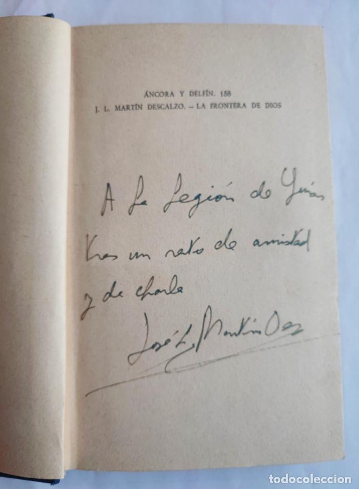 Libros: LA FRONTERA DE DIOS - Jos&eacute; Luis Mart&iacute;n Descalzo - Foto 2
