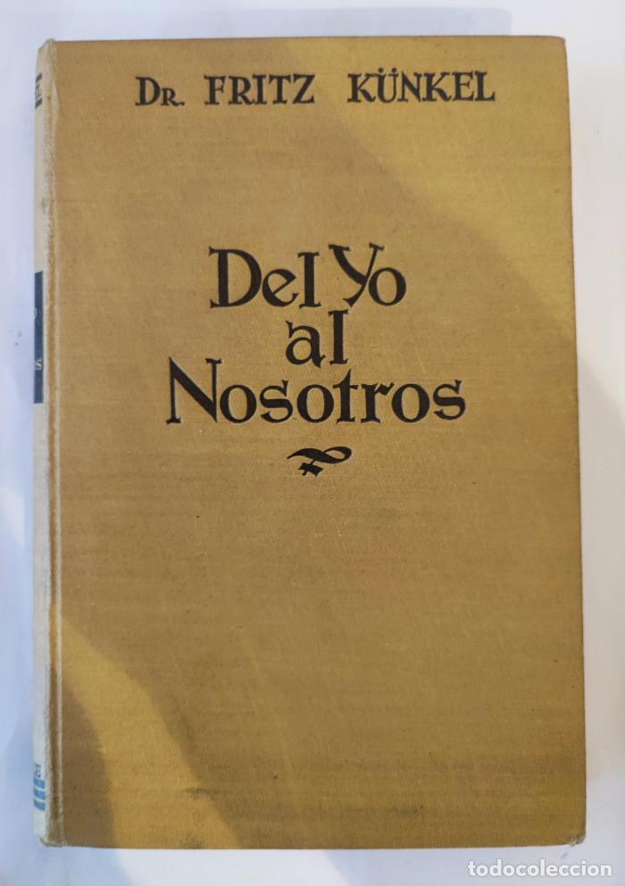Libros: DEL YO AL NOSOTROS - Fritz K&uuml;nkel - Foto 1