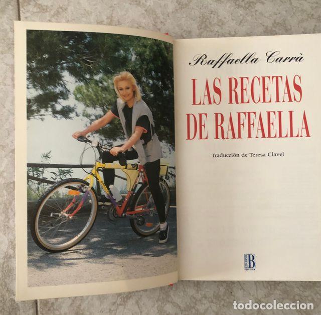 Libros: LAS RECETAS DE RAFFAELLA - Raffaella Carr&agrave; - Foto 3
