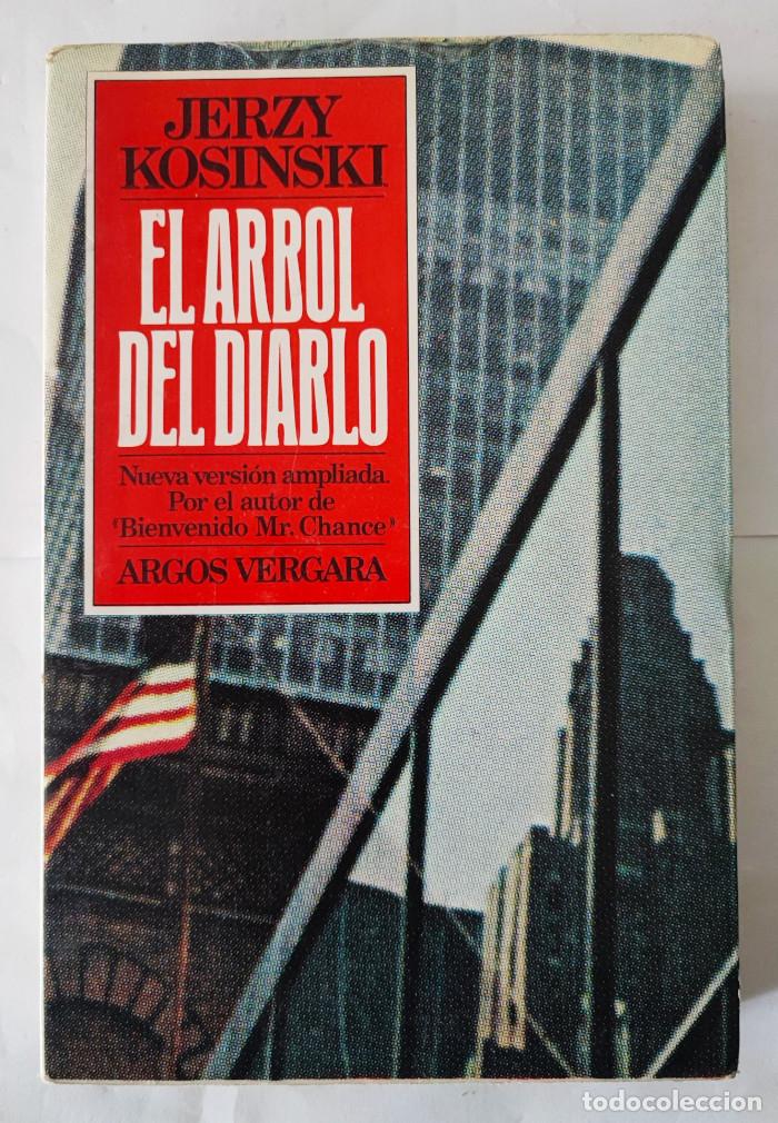 Libros: EL &Aacute;RBOL DEL DIABLO - Jerzy Kosinski - Foto 1