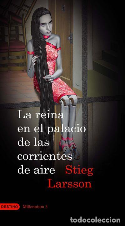 Libros: LA REINA EN EL PALACIO DE LAS CORRIENTES DE AIRE - Stieg Larsson - Foto 1