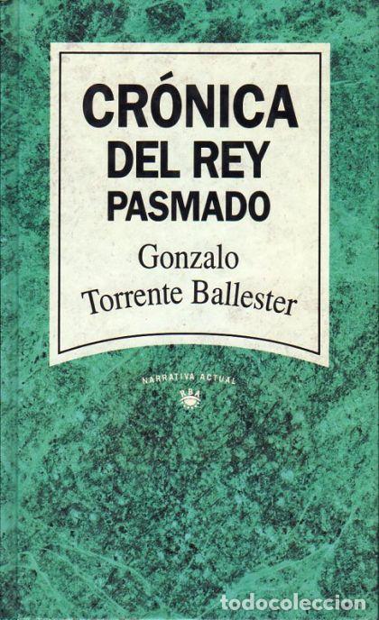 Libros: CR&Oacute;NICA DEL REY PASMADO - Gonzalo Torrente Ballester - Foto 1