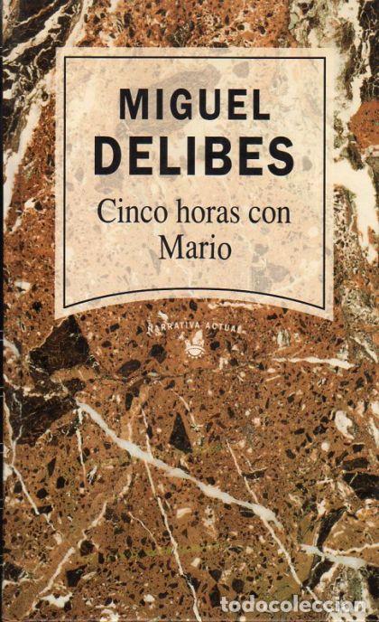 Libros: CINCO HORAS CON MARIO - Miguel Delibes - Foto 1