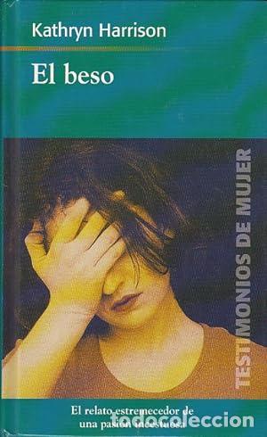 Libros: EL BESO - Kathyn Harrison - Foto 1