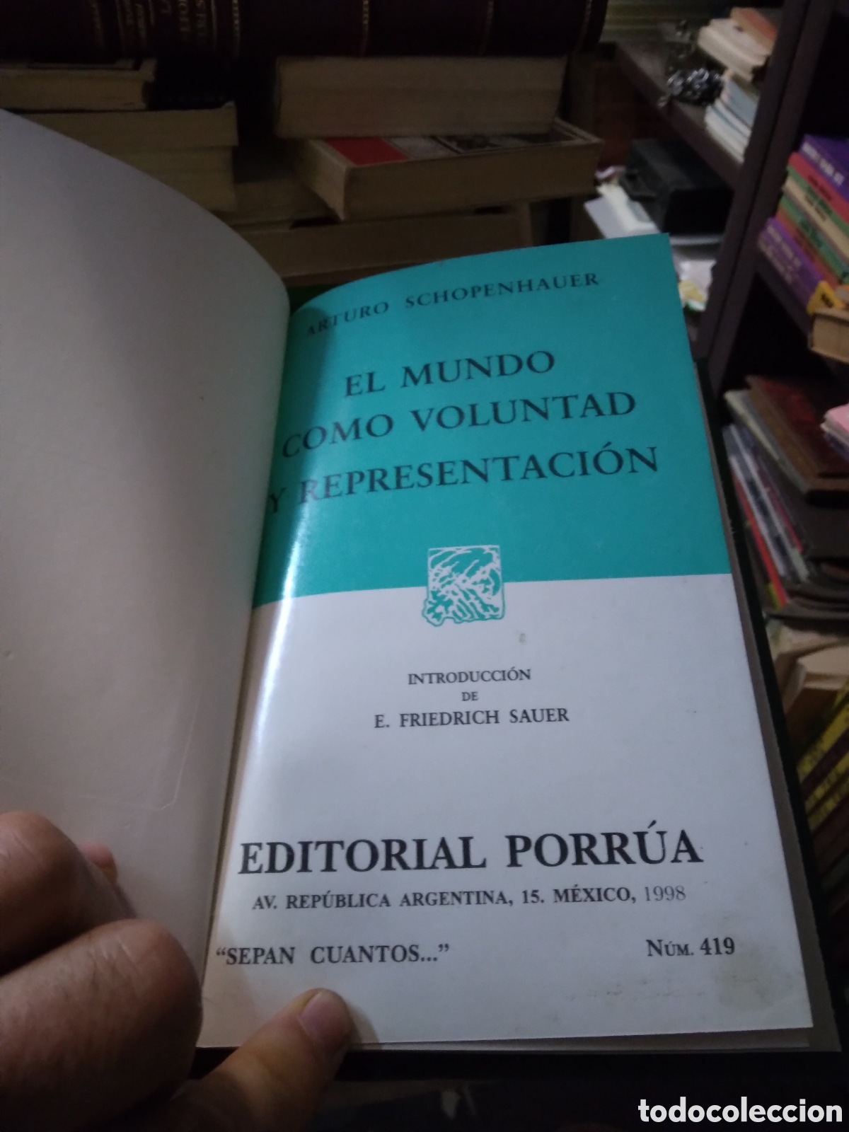 Libros: Arturo Schopenhauer, El mindo como voluntad y representaci&oacute;n, Porrua - Foto 2