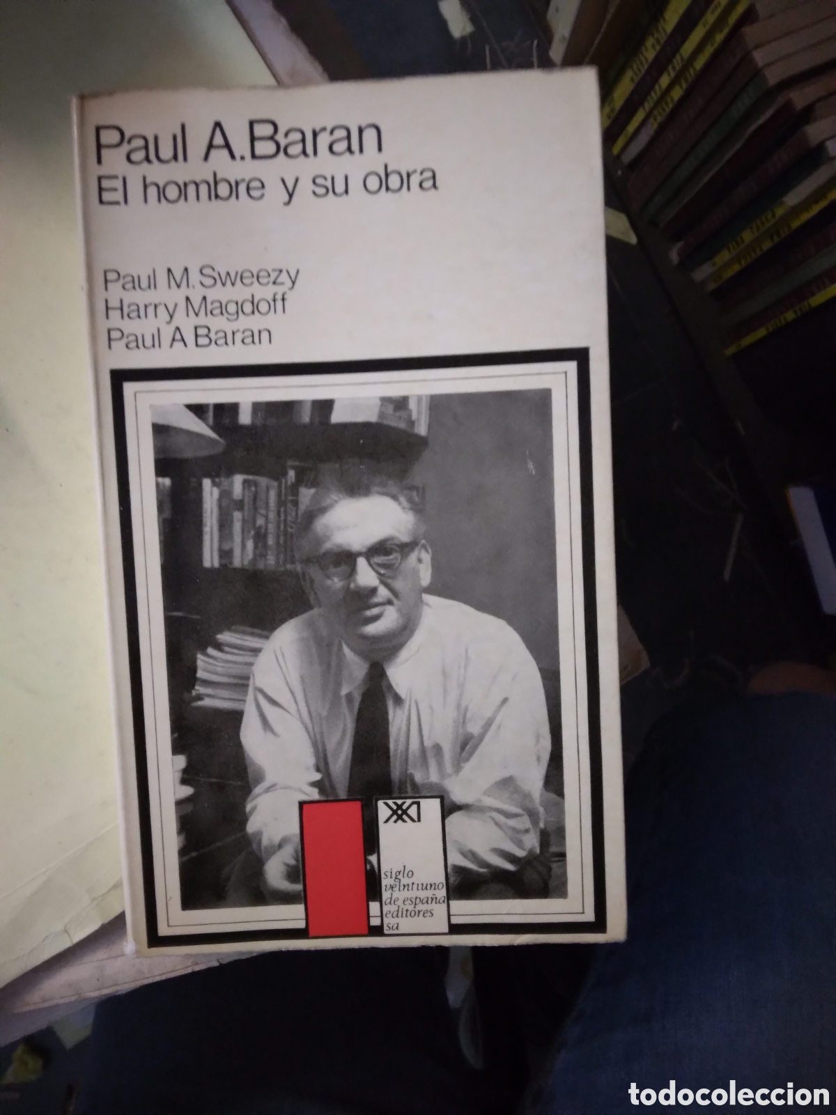 Libros: Paul A. BARAN, El hombre y su obra - Foto 1