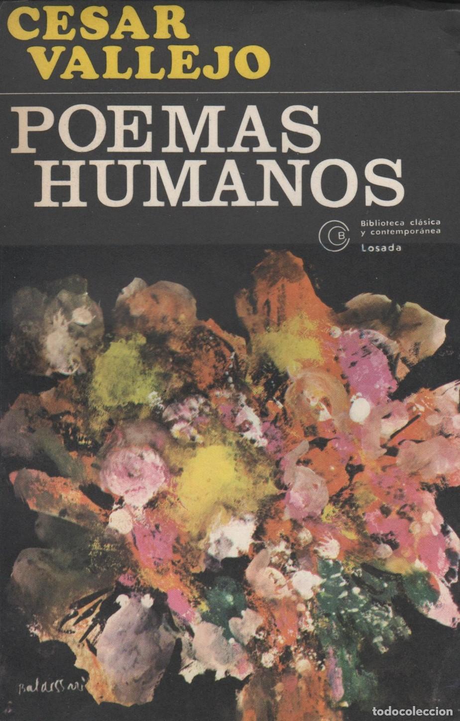 Libros: POEMAS HUMANOS C&Eacute;SAR VALLEJO - EDITORIAL: Losada - C&Eacute;SAR VALLEJO - - Foto 2