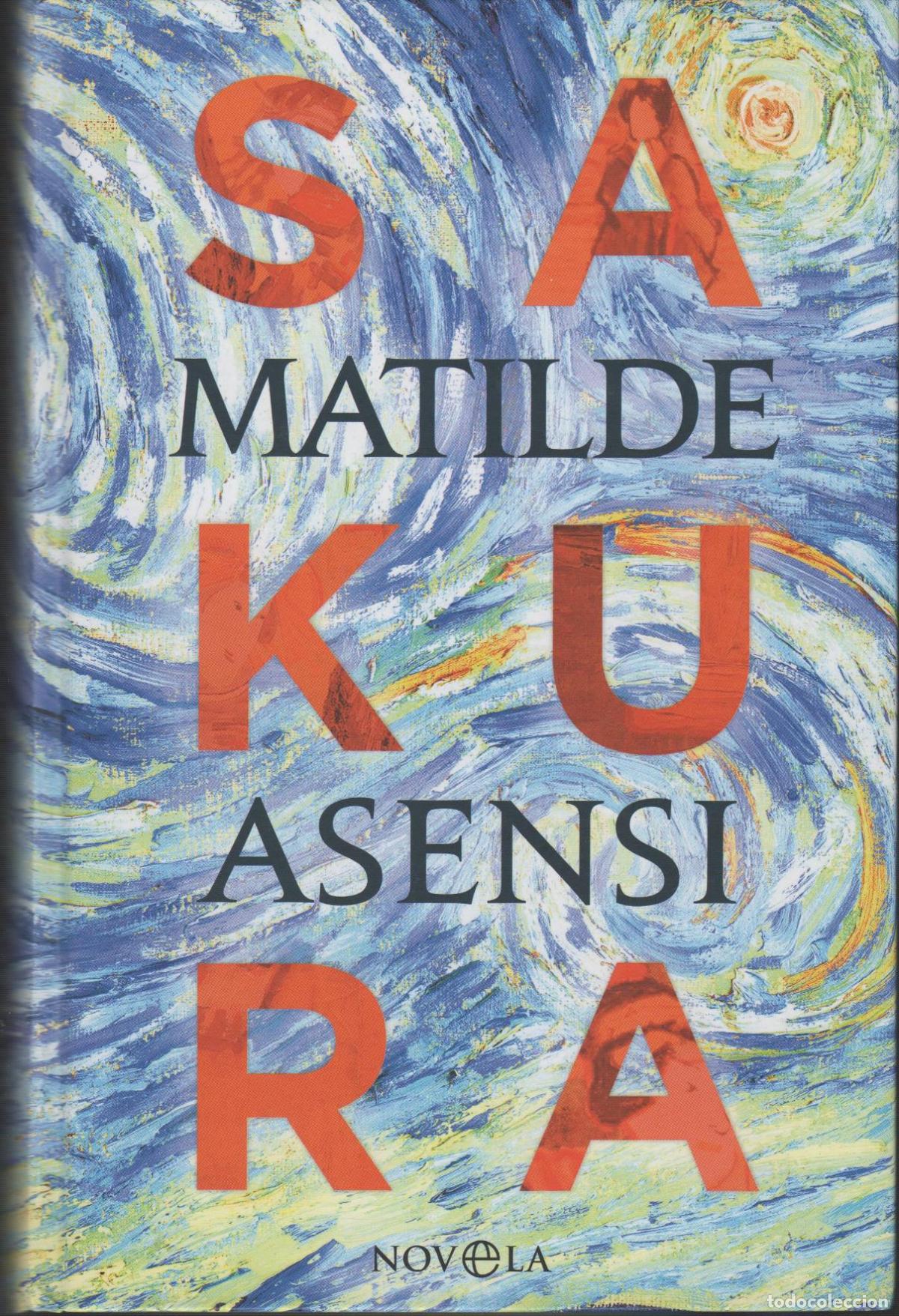 Libros: SAKURA ASENSI, MATILDE - EDITORIAL: Esfera de los Libros - ASENSI, MATILDE - - Foto 1