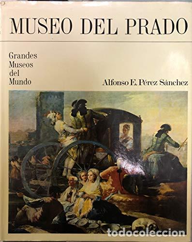 Libros: Museo Del Prado - Alfonso E. P&eacute;rez S&aacute;nchez - Foto 1