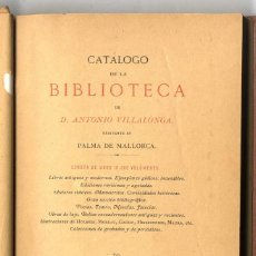 Libros: [OBRADOR Y BENNASSAR, M]. - CATÁLOGO DE LA BIBLIOTECA EN VENTA DE D. ANTONIO VILLALONGA, EXISTENTE E