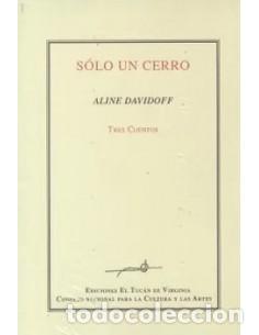 Libros: S&Oacute;LO UN CERRO 1&ordf; Edici&oacute;n - Davidoff,Aline - Foto 1