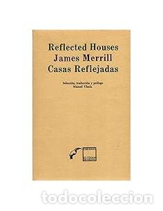 Libros: REFLECTED HOUSES/CASAS REFLEJADAS (Edici&oacute;n Biling&uuml;e) - Merrill,James - Foto 1