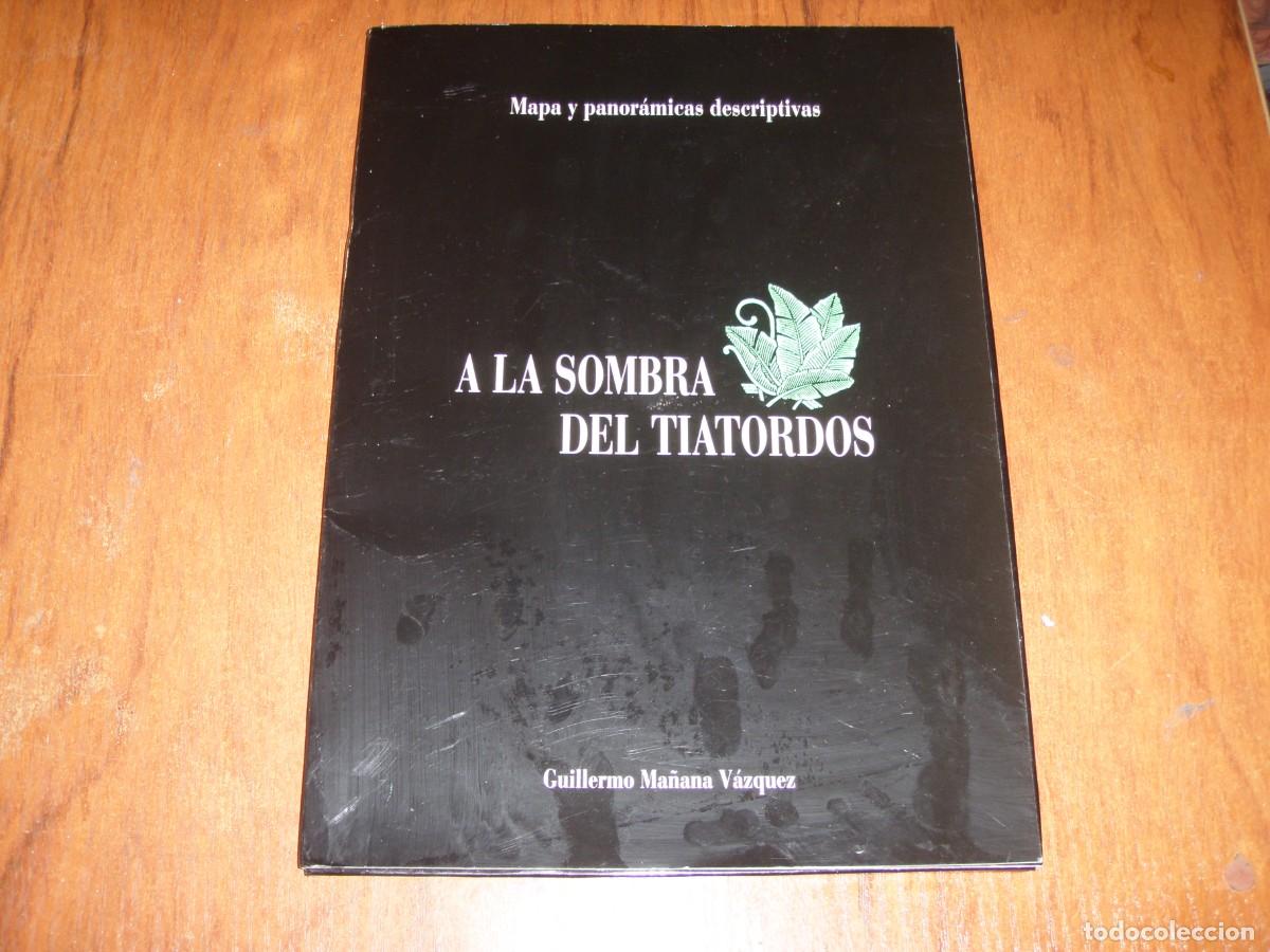 Libros: A LA SOMBRA DEL TIATORDOS MAPAS Y PANOR&Aacute;MICAS