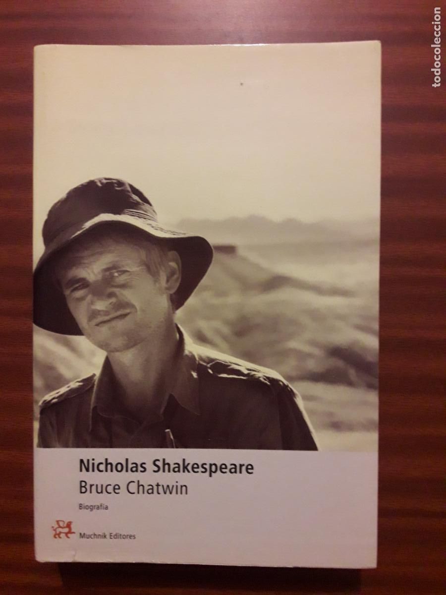 Libros: NICHOLAS SHAKESPEARE - BRUCE CHATWIN. - Foto 1