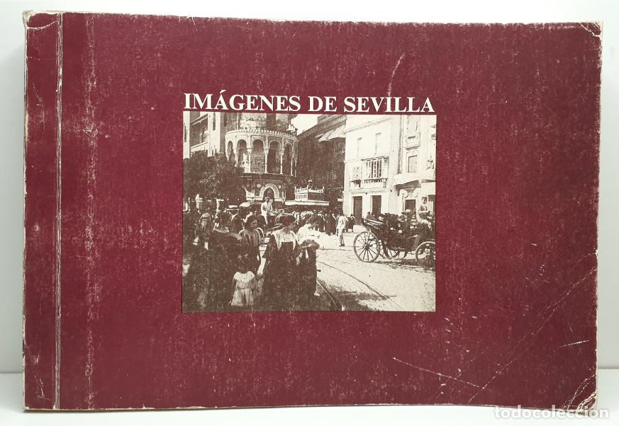 Libros: IM&Aacute;GENES DE SEVILLA. - ORTIZ, Fernando. (Textos de) - Foto 1