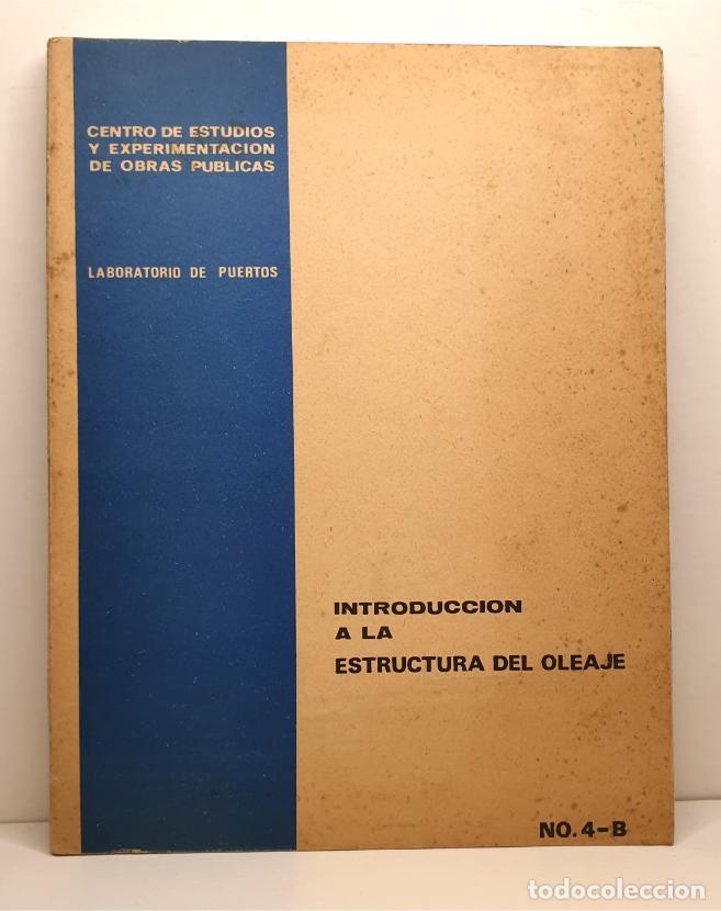 Libros: INTRODUCCI&Oacute;N A LA ESTRUCTURA DEL OLEAJE. - Centro de Estudios y Experimentaci&oacute;n de Obras P&uacute;blicas. - Foto 1