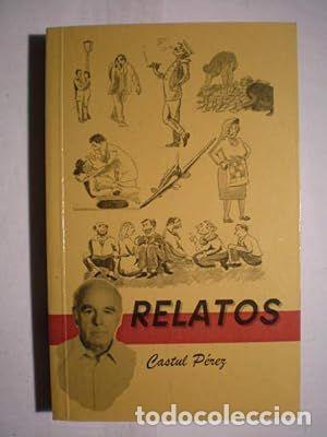 Libros: RELATOS - P&Eacute;REZ, CASTUL - Foto 1