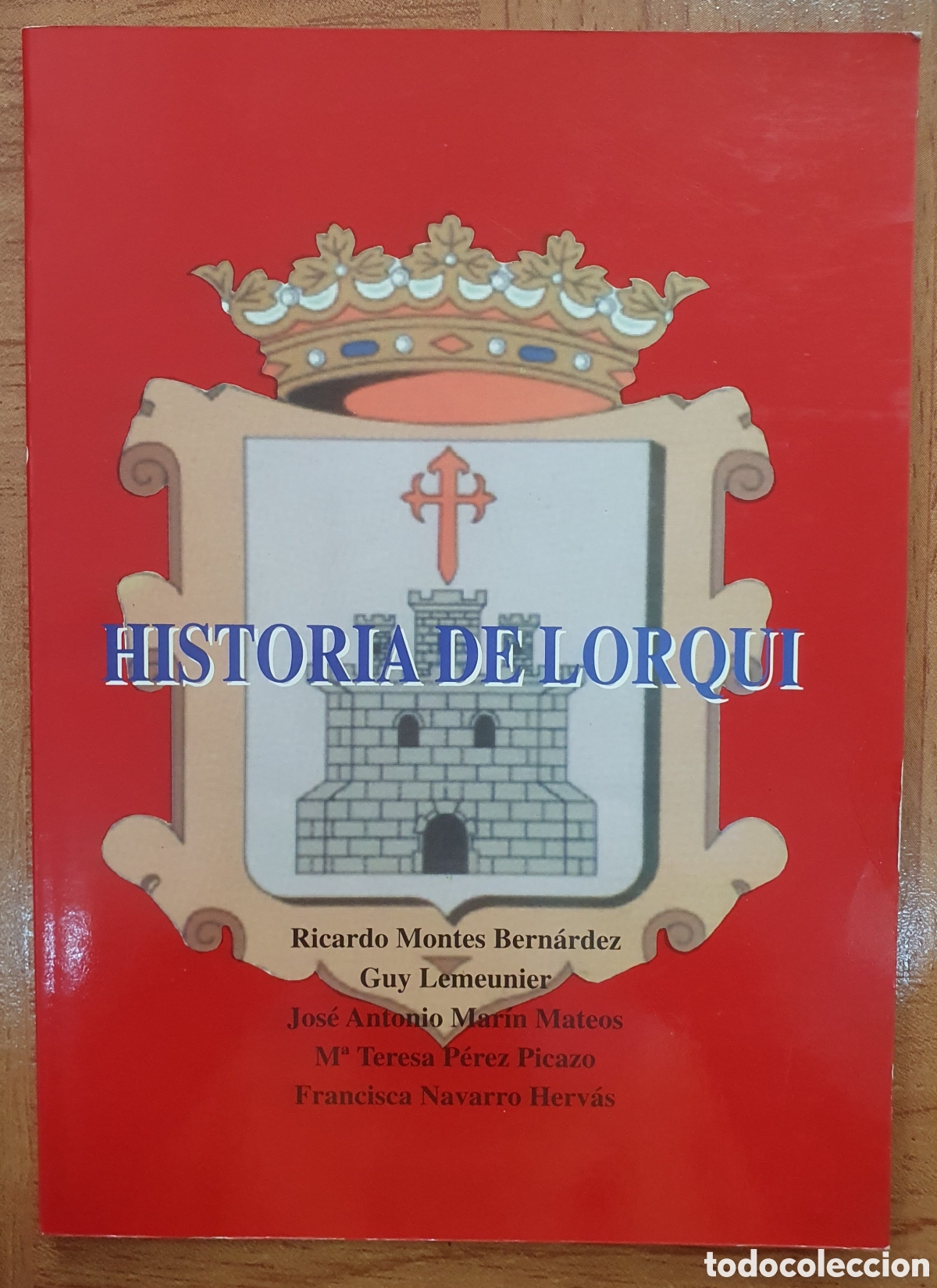 Libros: Historia de Lorqu&iacute; - Ricardo Montes Bern&aacute;rdez - Foto 1