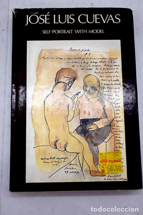 Libros: Jos&eacute; Luis Cuevas: self-portrait with model.- Cuevas, Jos&eacute; Luis - Foto 1