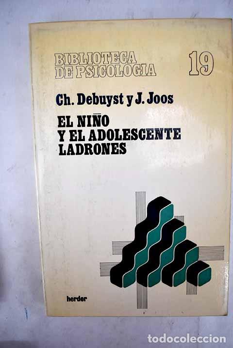 Libros: El ni&ntilde;o y el adolescente ladrones.- Debuyst, Christian - Foto 1