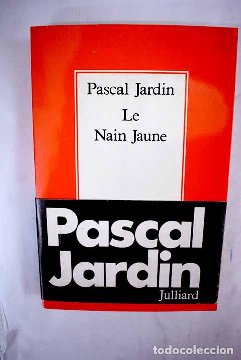 Libros: Le Nain jaune: Jardin, Pascal.- Jardin, Pascal - Foto 1
