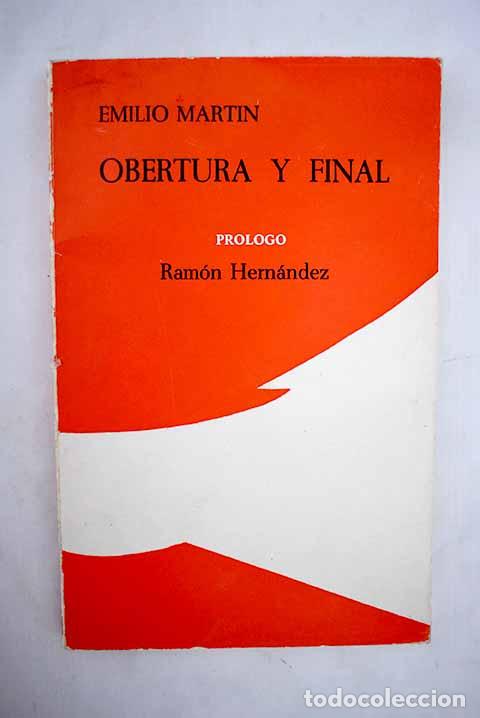 Libros: Obertura y final: Mart&iacute;n, Emilio.- Mart&iacute;n, Emilio - Foto 1