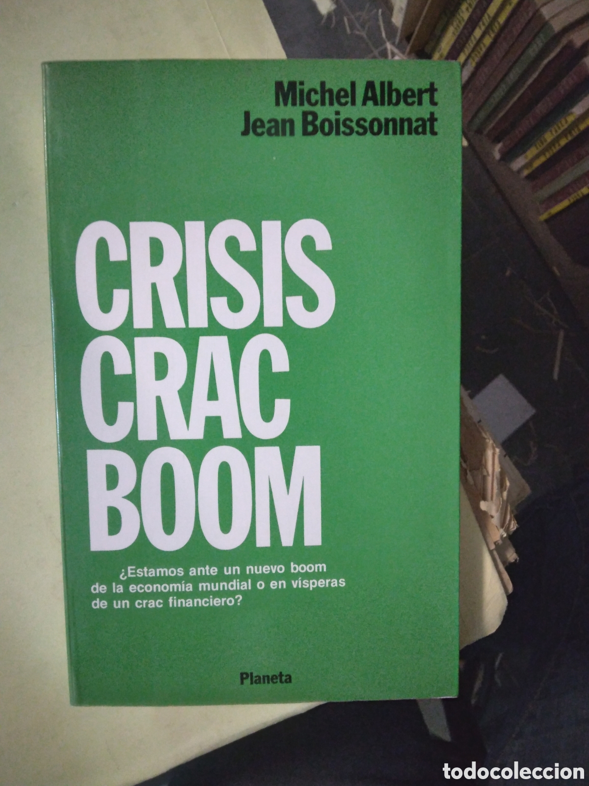 Libros: Michel Albert, Crisis crac boom,.Planeta - Foto 1