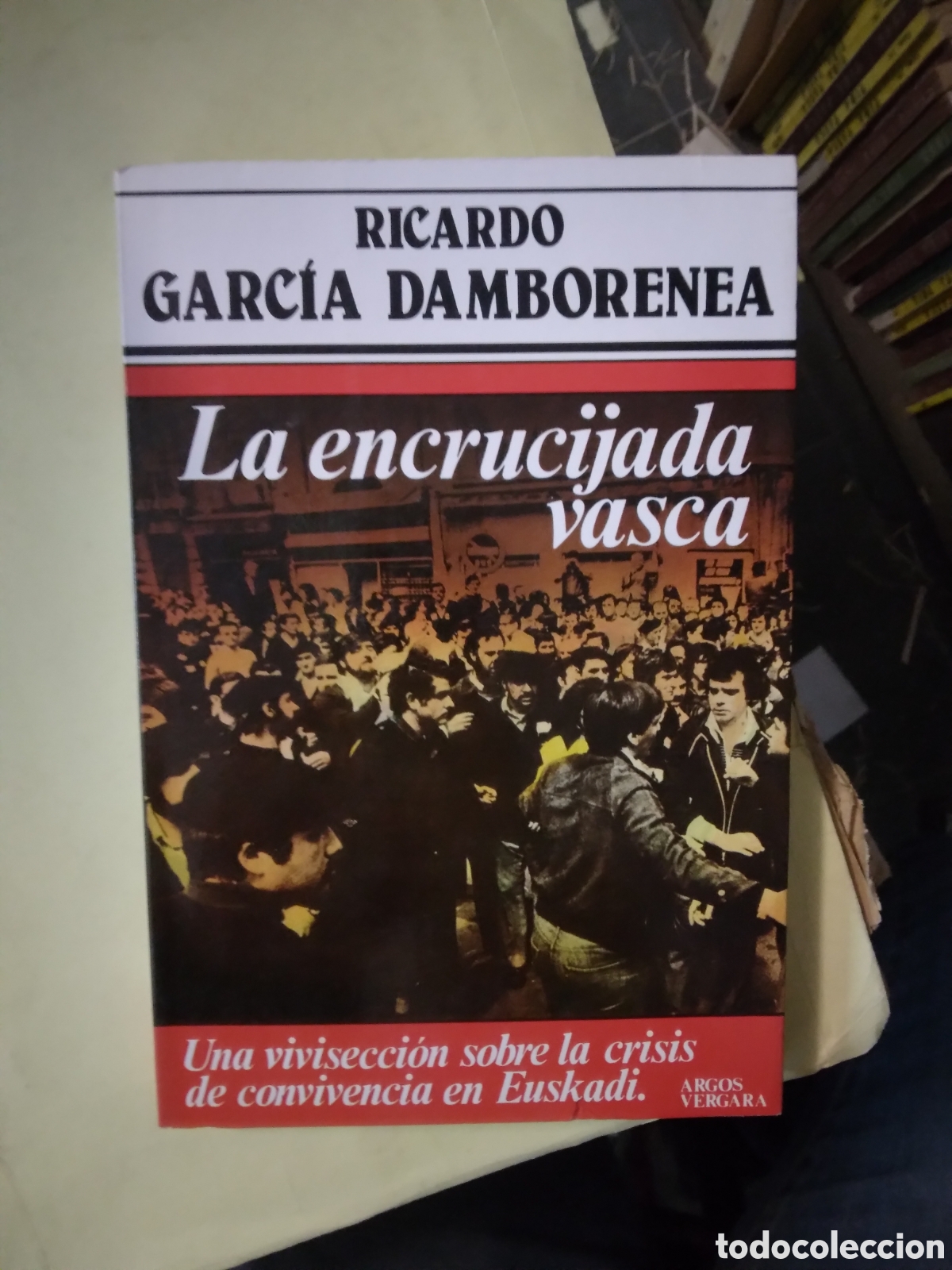 Libros: Ricardo Garcia Damborenea, La encrucijada vasca, Argos - Foto 1