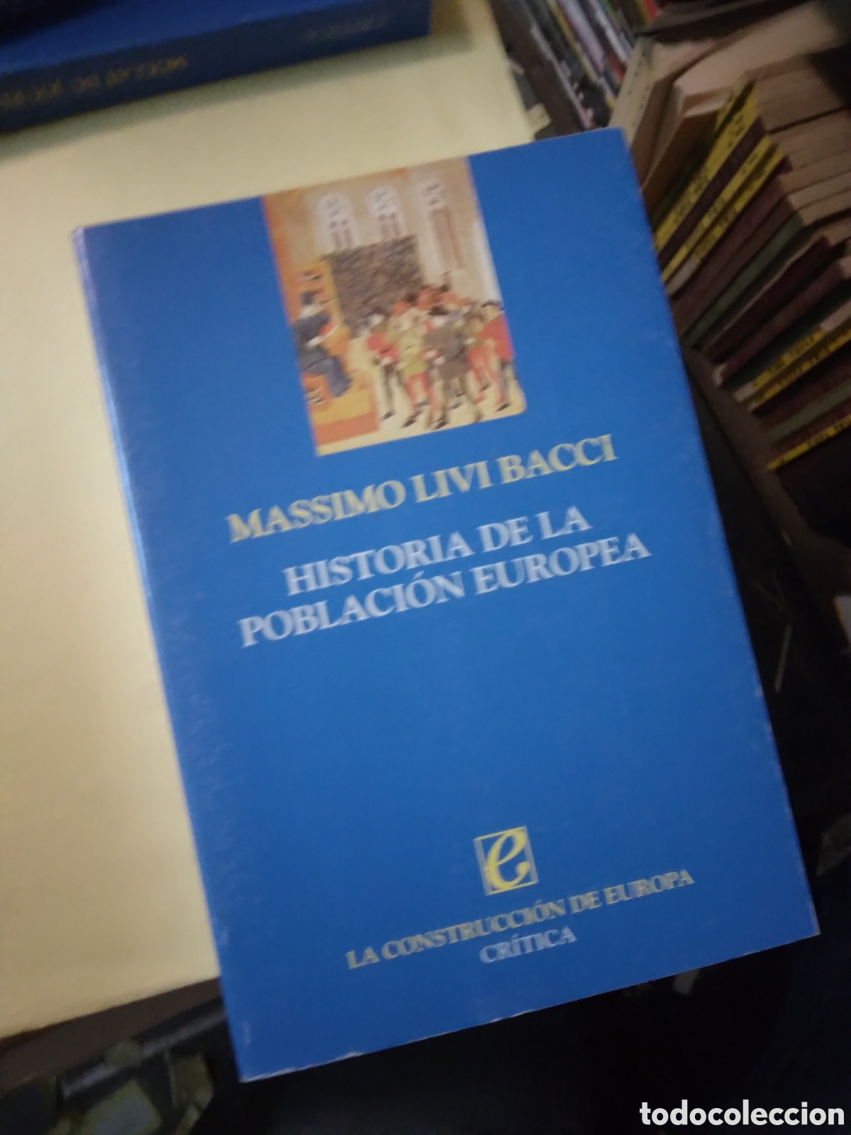 Libros: Massimo Livi Bacci, Historia de la.poblacion europea - Foto 1