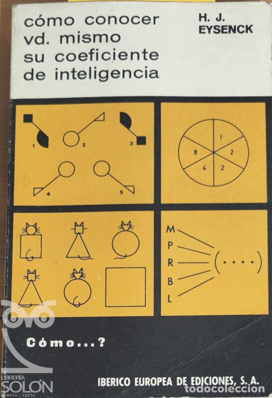 Libros: C&oacute;mo conocer ud. Mismo su coeficiente de inteligencia - H. J. Eysenck - Foto 1