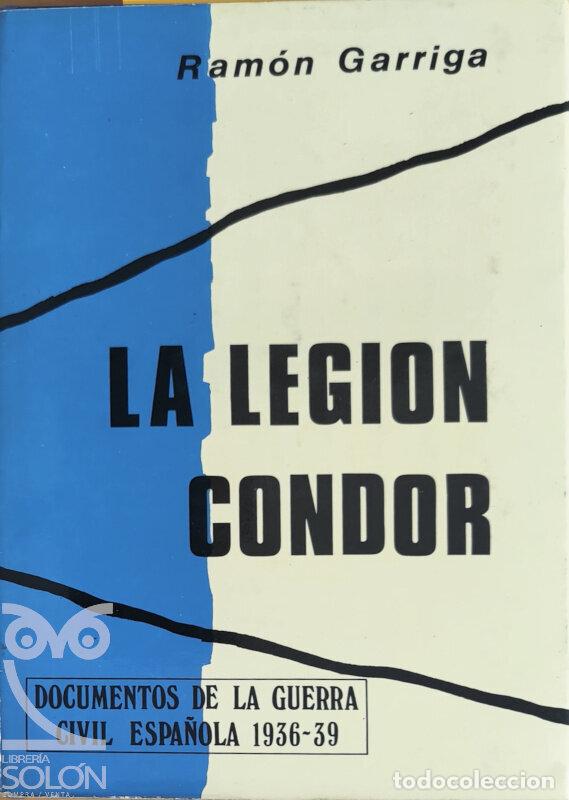 Libros: La Legi&oacute;n C&oacute;ndor - Ram&oacute;n Garriga - Foto 1