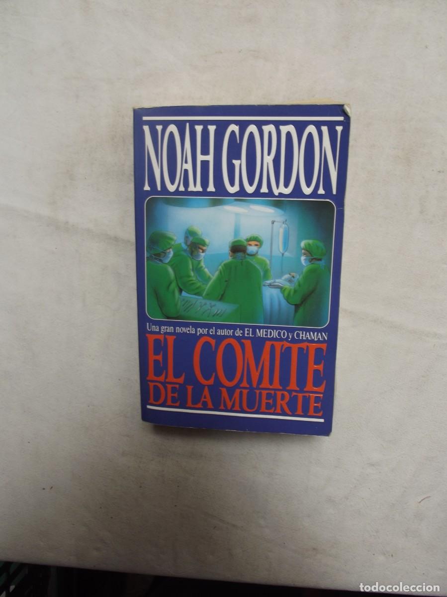 Libros: EL COMITE DE LA MUERTE POR NOAH GORDON - Foto 1