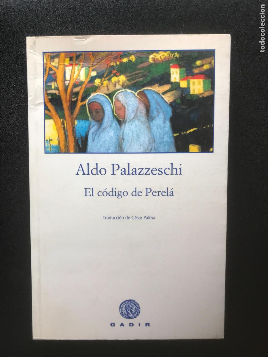 Libros: Aldo Palazzeschi - El c&oacute;digo de Perel&aacute; - Foto 1