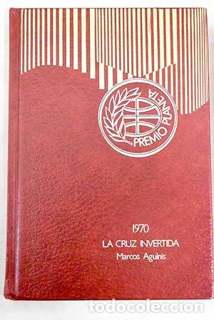Libros: La cruz invertida - Aguinis, Marcos - Foto 1